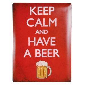 Keep Calm and Have a Beer Metallinen Kyltti 30 x 40 cm